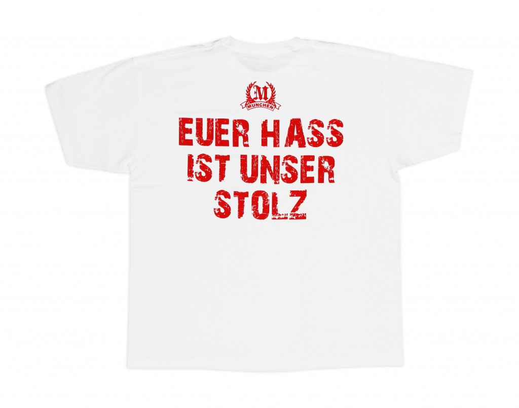 " Euer Hass ist unser Stolz " München T-Shirt