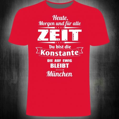 T-Shirt „Heute, morgen und für alle Zeit!“  Das neue T-Shirt „Heute, morgen und für alle Zeit“